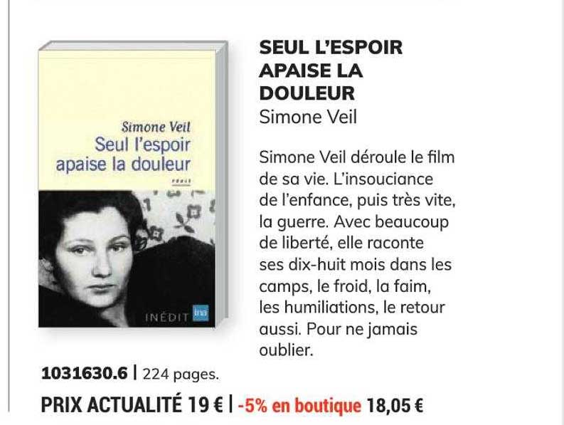 seul l'espoir apaise la douleur - simone veil