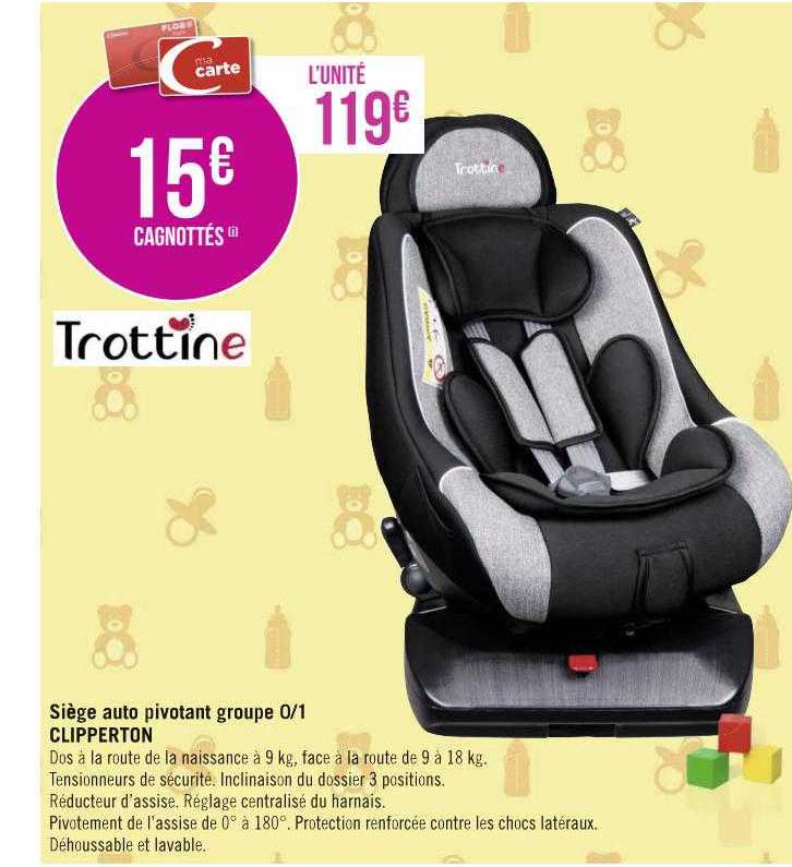 siège auto pivotant groupe 0-1 clipperton trottine