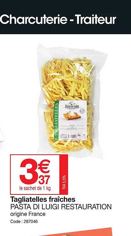 tagliatelles fraîches pasta di luigi restauration