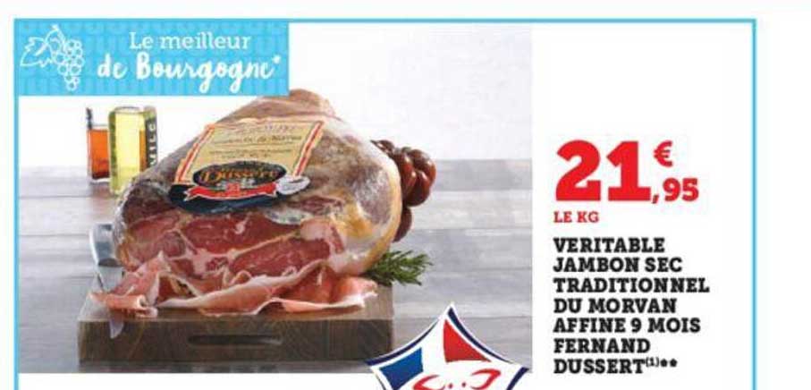 véritable jambon sec traditionnel du morvan affiné 9 mois fernand dussert