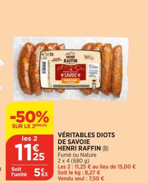 véritables diots de savoie henri raffin -50% sur le 2ème