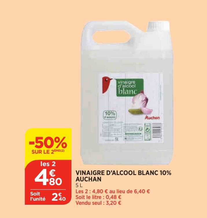 vinaigre d'alcool blanc 10% auchan 50% sur le 2ème