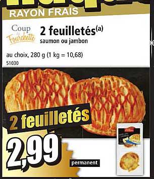 2 feuilletés saumon ou jambon coup de fourchette