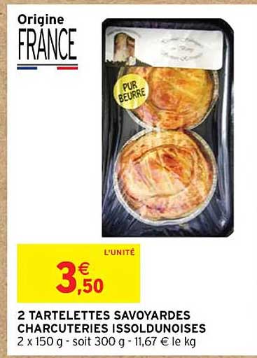 2 tartelettes savoyardes charcuteries issoldunoises