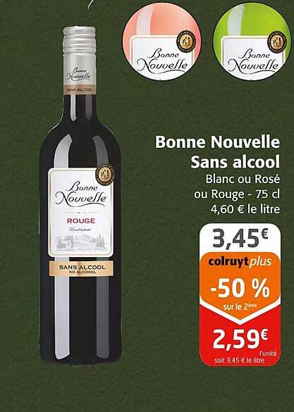 bonne nouvelle sans alcool blanc ou rosé ou rouge