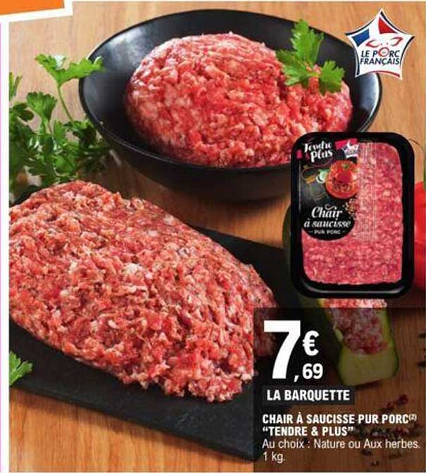 Chair à Saucisse Pur Porc "tendre & Plus"