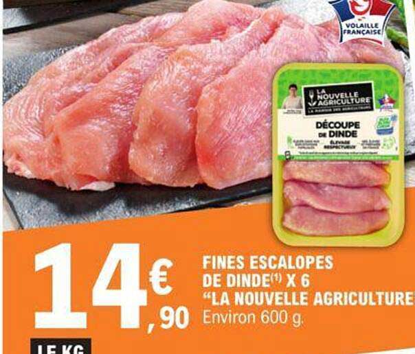 fines escalopes de dinde x6 "la nouvelle agriculture"
