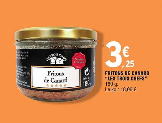 fritons de canard "les trois chefs"