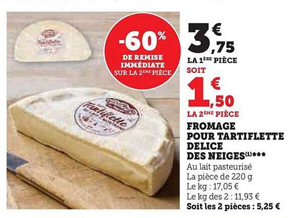 fromage pour tartiflette délice des neiges