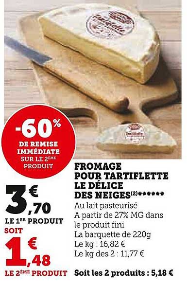 fromage pour tartiflette le délice des neiges
