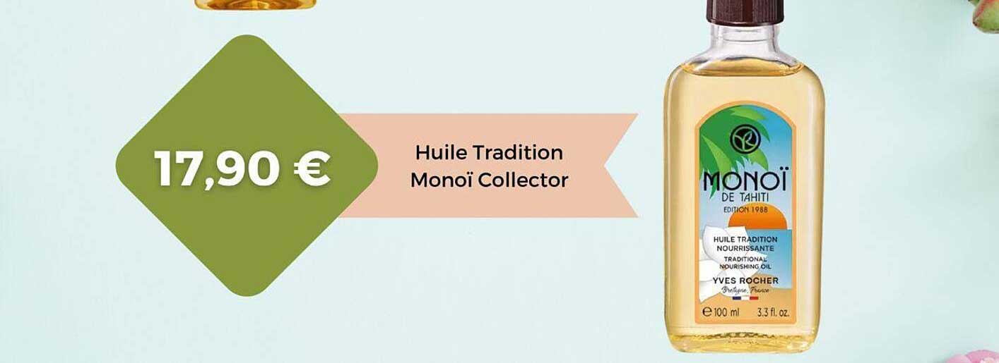 huile tradition monoï collector yves rocher