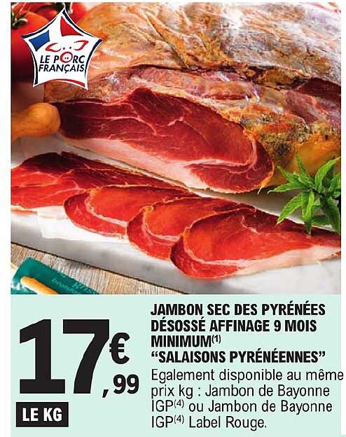 jambon sec des pyrénées désossé affinage 9 mois minimum "salaisons pyrénéennes"