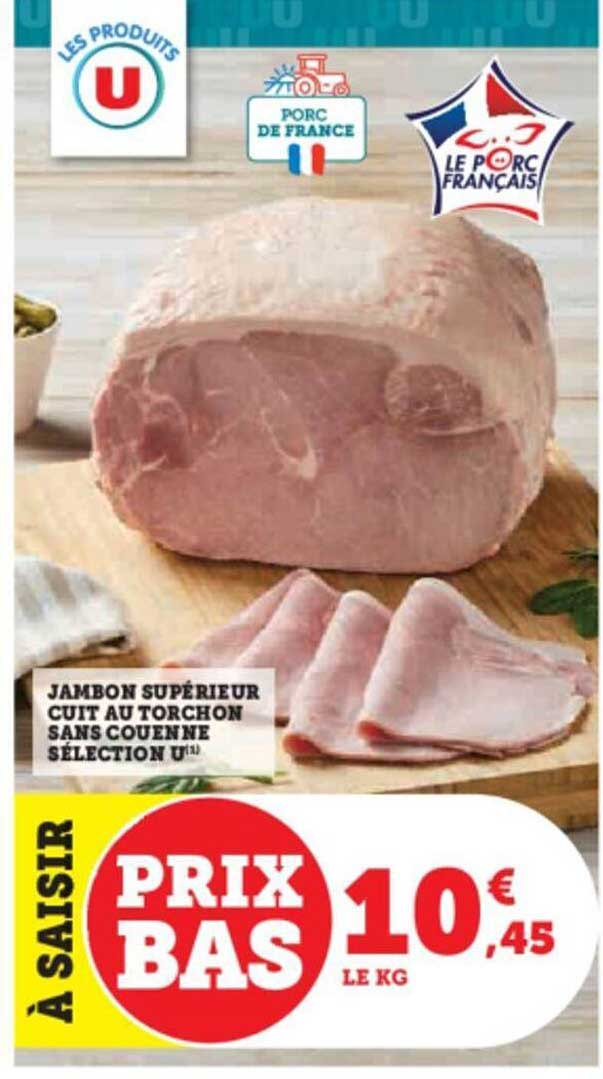 Jambon Supérieur Cuit Au Torchon Sans Couenne Sélection U