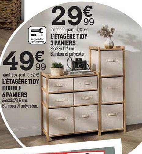 l'étagère tidy double 6 paniers, l'étagère tidy 3 paniers