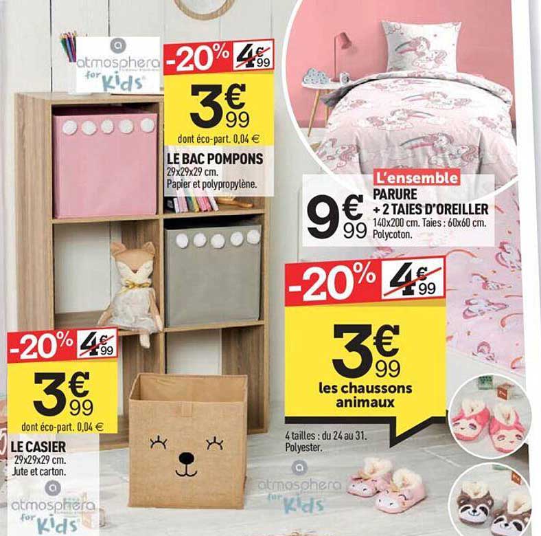 le casier, le bac pompons, l'ensemble parure + 2 taies d'oreiller, les chaussons animaux