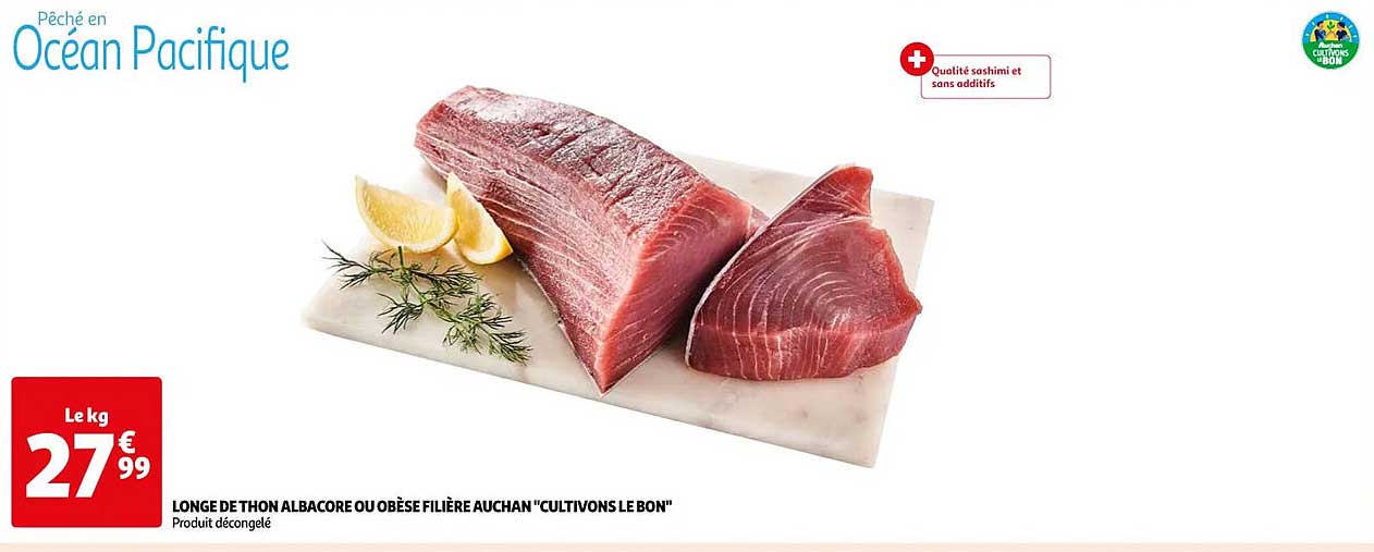 longe de thon albacore ou obèse filière auchan "cultivons le bon"