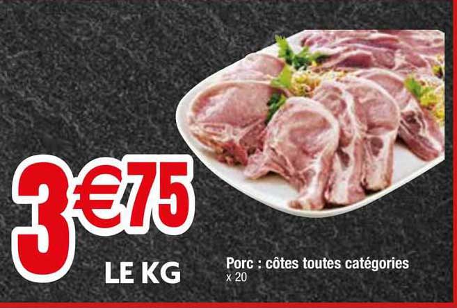 porc : côtes toutes catégories