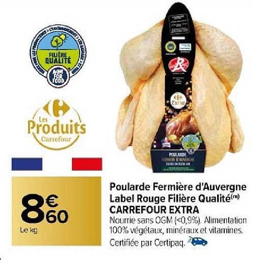 poularde fermière d'auvergne label rouge filière qualité carrefour extra
