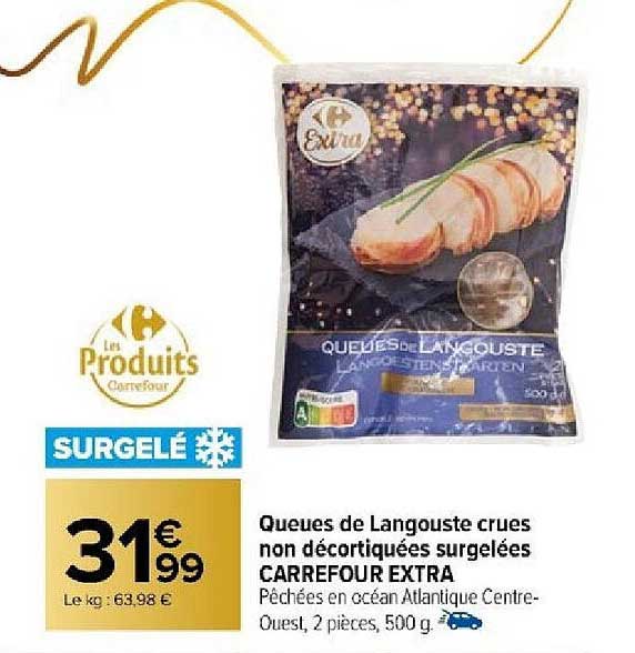 queues de langoustes crues non décortiquées surgelées carrefour extra