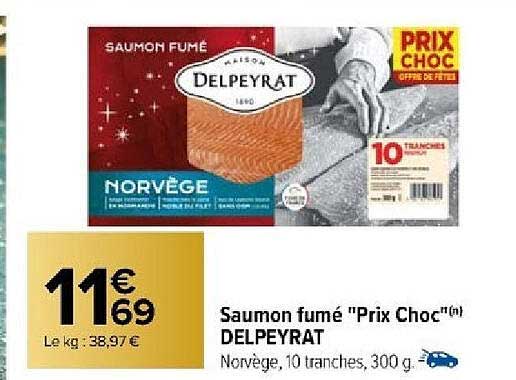 saumon fumé "prix choc" delpeyrat
