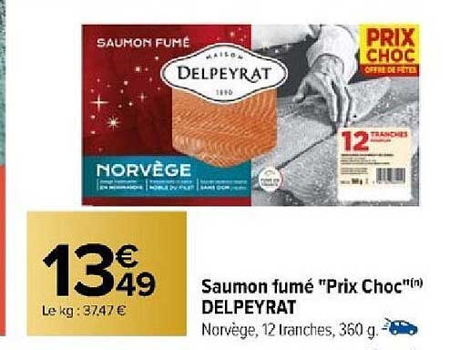 saumon fumé "prix choc" delpeyrat