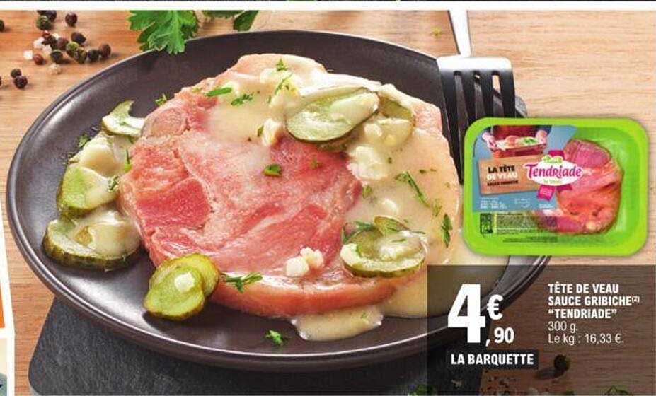 Tête De Veau Sauce Gribiche "tendriade"