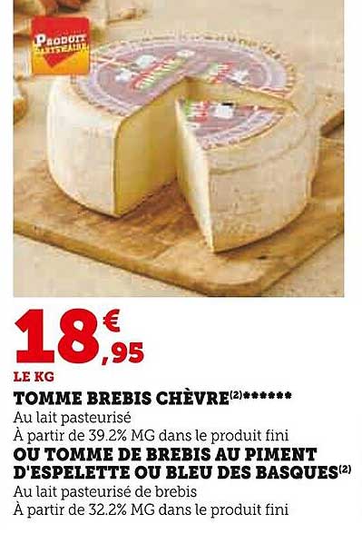 tomme brebis chèvre ou tomme de brebis au piment d'espelette ou bleu des basques