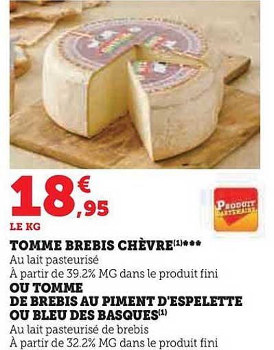 tomme brebis chèvre ou tomme de brebis au piment d'espelette ou bleu des basques