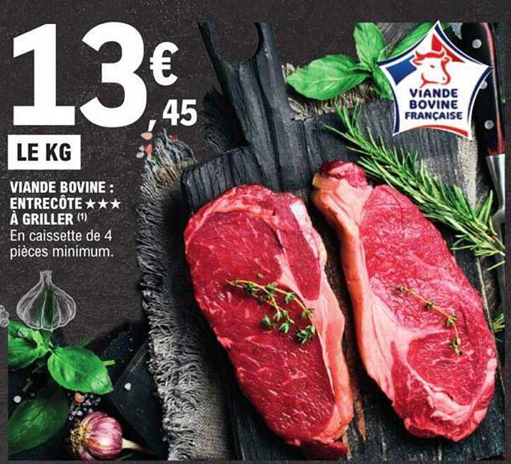 Viande Bovine : Entrecôte *** à Griller
