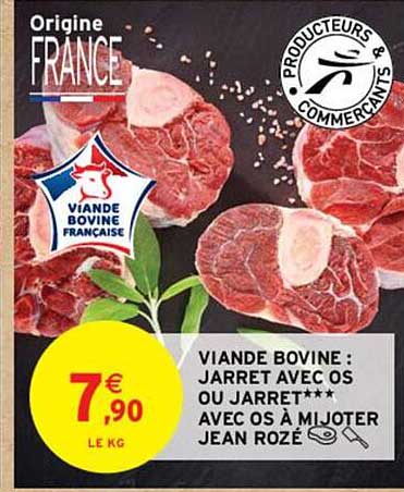 viande bovine : jarret avec os ou jarret*** avec os à mijoter jean rozé