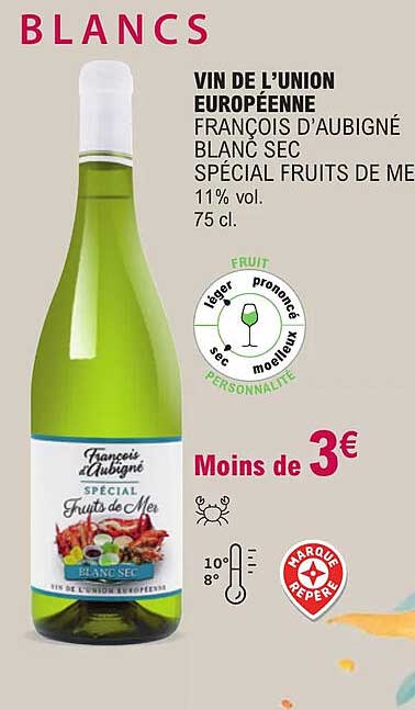 vin de l'union européenne françois d'aubigné blanc sec spécial fruits de mer 11% vol.