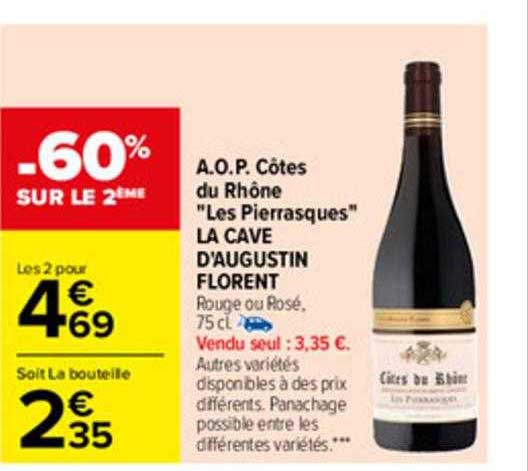 a.o.p. côtes du rhône "les pierrasques" la cave d'augustin florent