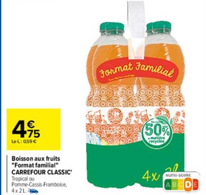 boisson aux fruits "format familial" carrefour classic'