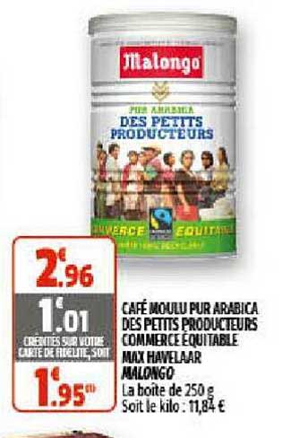 café moulu pur arabica des petits producteurs commerce équitable max havelaar malongo