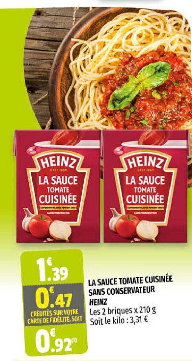 la sauce tomate cuisinée sans conservateur heinz