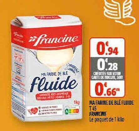 ma farine de blé fluide t45 francine