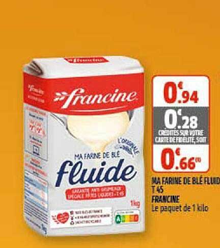 ma farine de blé fluide t45 francine