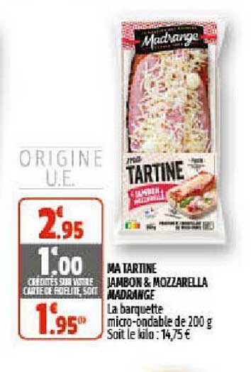 Ma Tartine Jambon & Mozzarella Madrange