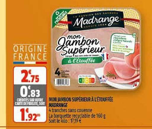 mon jambon supérieur à l'étouffée madrange