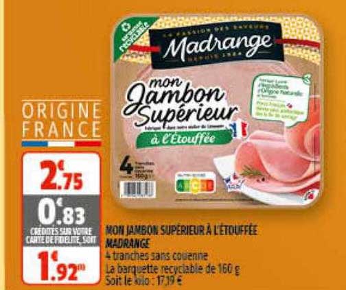 mon jambon supérieur à l'étouffée madrange