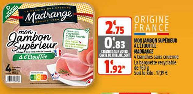 mon jambon supérieur à l'étouffée madrange