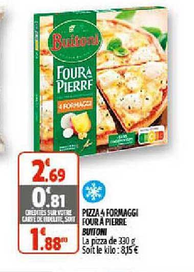 Pizza 4 Formaggi Four à Pierre Buitoni