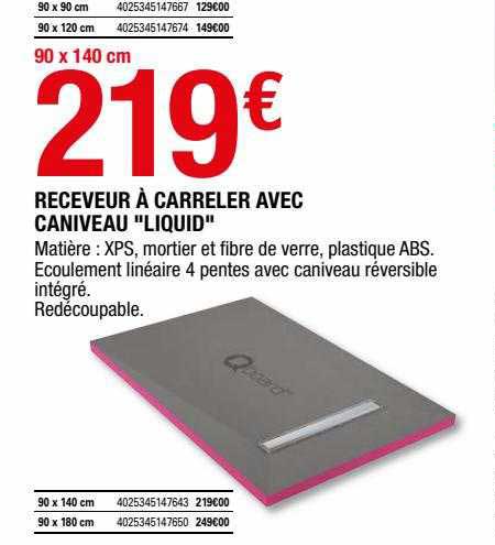 receveur à carreler avec caniveau "liquid"