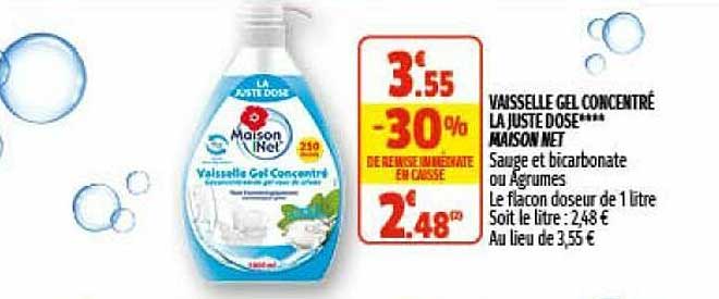 vaisselle gel concentré la juste dose maison net