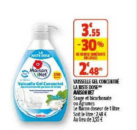 vaisselle gel concentré la juste dose maison net