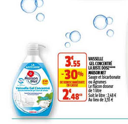 vaisselle gel concentré la juste dose maison net