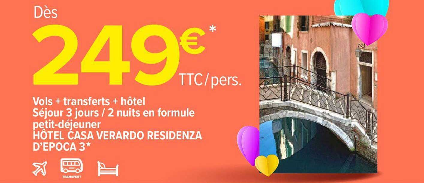 vols + transferts + hôtel : séjour 3 jours - 2 nuits en formule petit-déjeuner hôtel casa verardo residenza d'epoca 3*