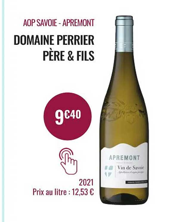 aop savoie - apremont domaine perrier père & fils 2021