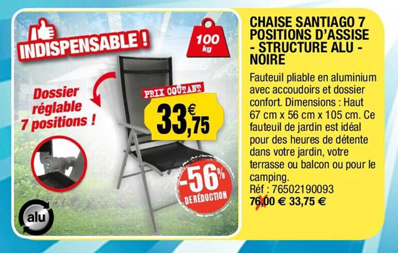 chaise santiago 7 positions d'assise - structure alu - noire -56% de réduction