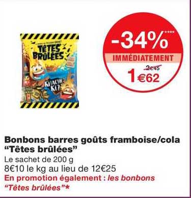bonbons barres goûts framboise/cola "têtes brûlées"